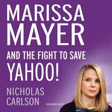 Cover image for Marissa Mayer and the Fight to Save Yahoo!