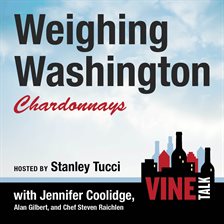 Cover image for Weighing Washington Chardonnays