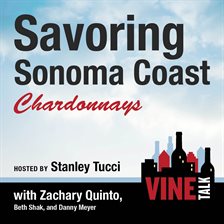 Cover image for Savoring Sonoma Coast Chardonnays