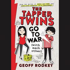 Cover image for The Tapper Twins Go to War (With Each Other)