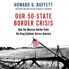 Cover image for Our 50-State Border Crisis