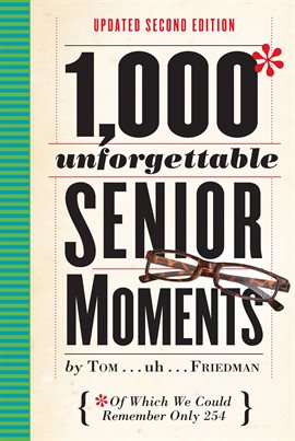 Cover image for 1,000 Unforgettable Senior Moments