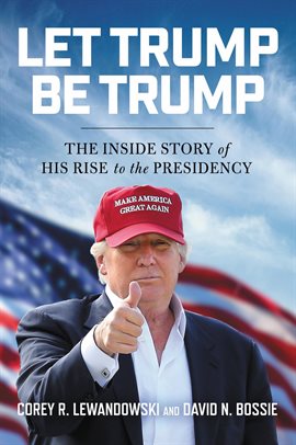 Cover image for Let Trump Be Trump