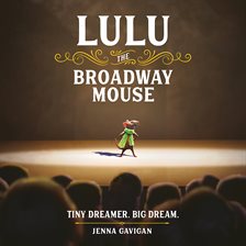 Cover image for Lulu the Broadway Mouse