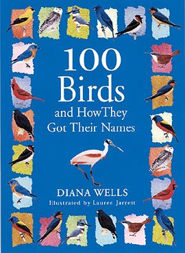 Cover image for 100 Birds and How They Got Their Names