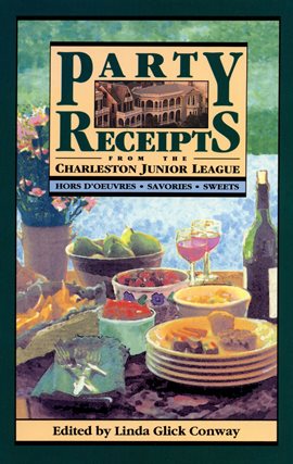 Cover image for Party Receipts From the Charleston Junior League