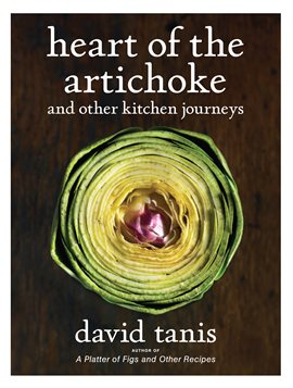 Cover image for Heart of the Artichoke and Other Kitchen Journeys