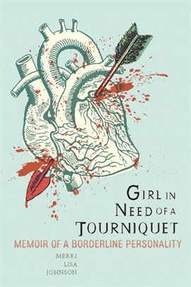 Cover image for Girl in Need of a Tourniquet