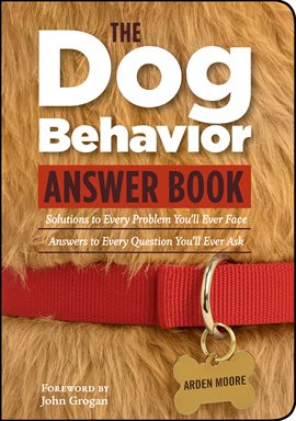 Cover image for The Dog Behavior Answer Book
