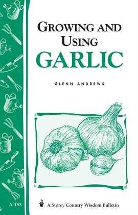 Imagen de portada para Growing and Using Garlic