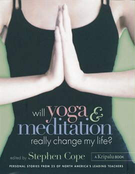 Imagen de portada para Will Yoga & Meditation Really Change My Life?