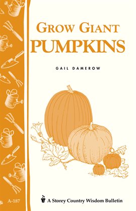Imagen de portada para Grow Giant Pumpkins