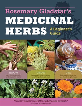 Imagen de portada para Rosemary Gladstar's Medicinal Herbs: A Beginner's Guide