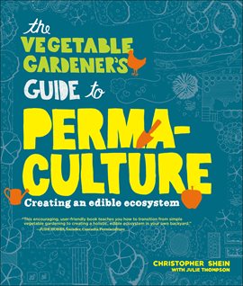 Cover image for The Vegetable Gardener's Guide to Permaculture