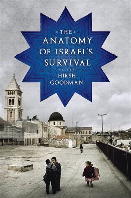 Imagen de portada para The Anatomy of Israel's Survival