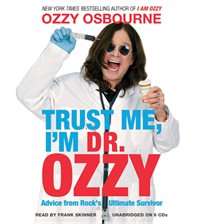 Cover image for Trust Me, I'm Dr. Ozzy