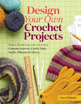 Cover image for Design Your Own Crochet Projects