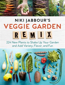 Cover image for Niki Jabbour's Veggie Garden Remix