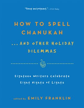 Cover image for How to Spell Chanukah...And Other Holiday Dilemmas