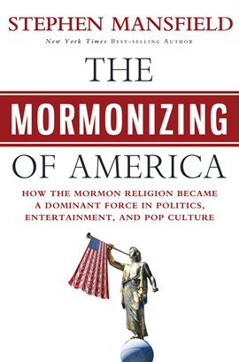 Cover image for The Mormonizing of America