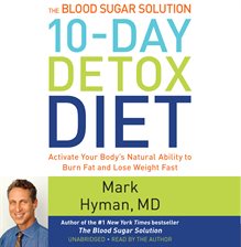 Cover image for The Blood Sugar Solution 10-Day Detox Diet