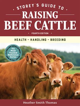 Cover image for Storey's Guide to Raising Beef Cattle