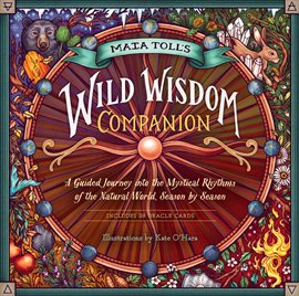 Cover image for Maia Toll's Wild Wisdom Companion