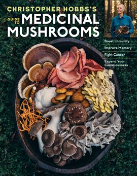 Cover image for Christopher Hobbs's Medicinal Mushrooms: The Essential Guide