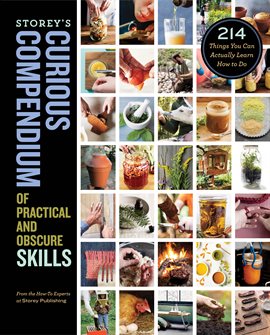 Cover image for Storey's Curious Compendium of Practical and Obscure Skills