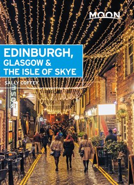 Cover image for Moon Edinburgh, Glasgow & the Isle of Skye