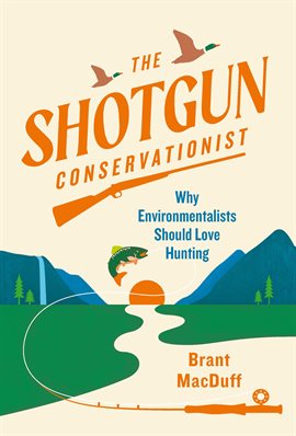 Cover image for The Shotgun Conservationist