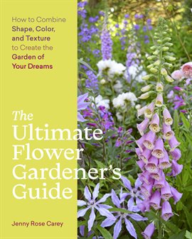 Cover image for The Ultimate Flower Gardener's Guide