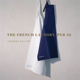 Imagen de portada para The French Laundry, Per Se