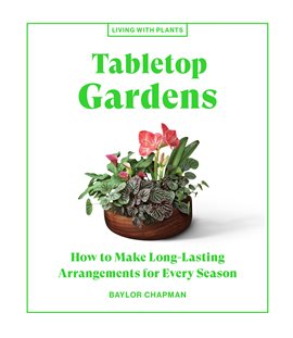 Cover image for Tabletop Gardens