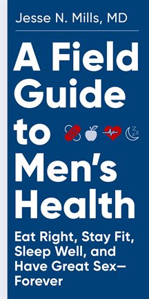 Cover image for A Field Guide to Men's Health