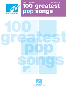 Cover image for Selections from MTV's 100 Greatest Pop Songs (Songbook)