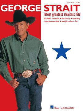 Cover image for George Strait - Latest Greatest Straitest Hits (Songbook)