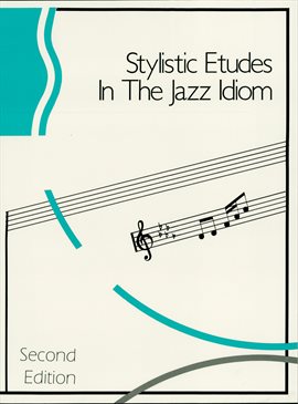 Cover image for Stylistic Etudes in the Jazz Idiom (Music Instruction)