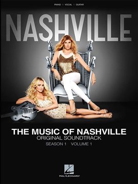Imagen de portada para The Music of Nashville: Season 1, Volume 1 Songbook