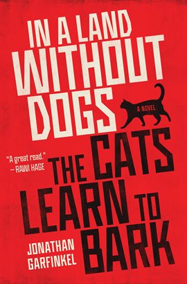 Imagen de portada para In a Land Without Dogs the Cats Learn to Bark