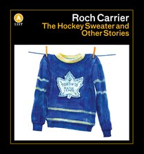 Imagen de portada para The Hockey Sweater and Other Stories