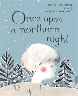 Cover image for Once Upon a Northern Night