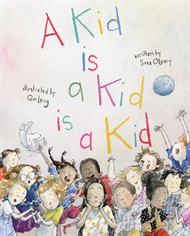 Imagen de portada para A Kid Is a Kid Is a Kid