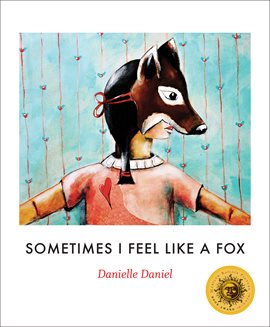 Cover image for Sometimes I Feel Like a Fox