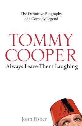 Imagen de portada para Tommy Cooper: Always Leave Them Laughing
