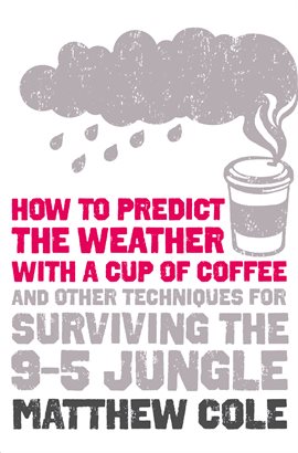 Imagen de portada para How to predict the weather with a cup of coffee