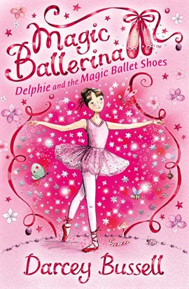 Cover image for Delphie and the Magic Ballet Shoes