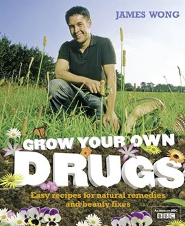 Cover image for Grow Your Own Drugs