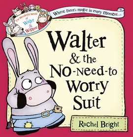 Cover image for Walter and the No-Need-to-Worry Suit