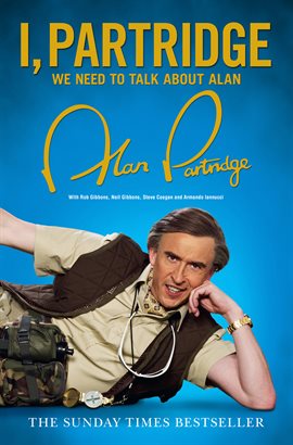 Cover image for I, Partridge: We Need to Talk About Alan